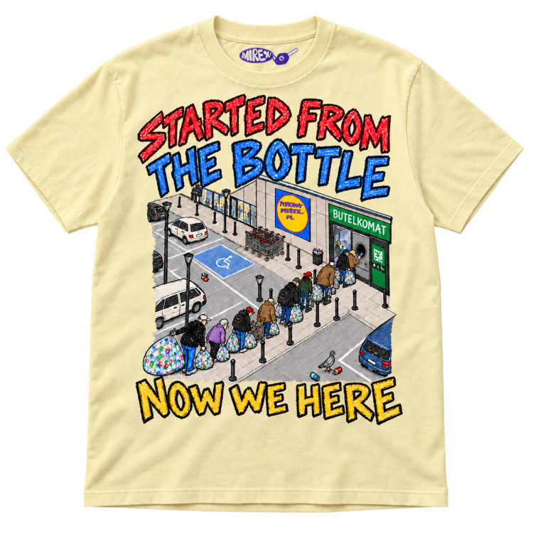 Koszulka Started From The Bottle