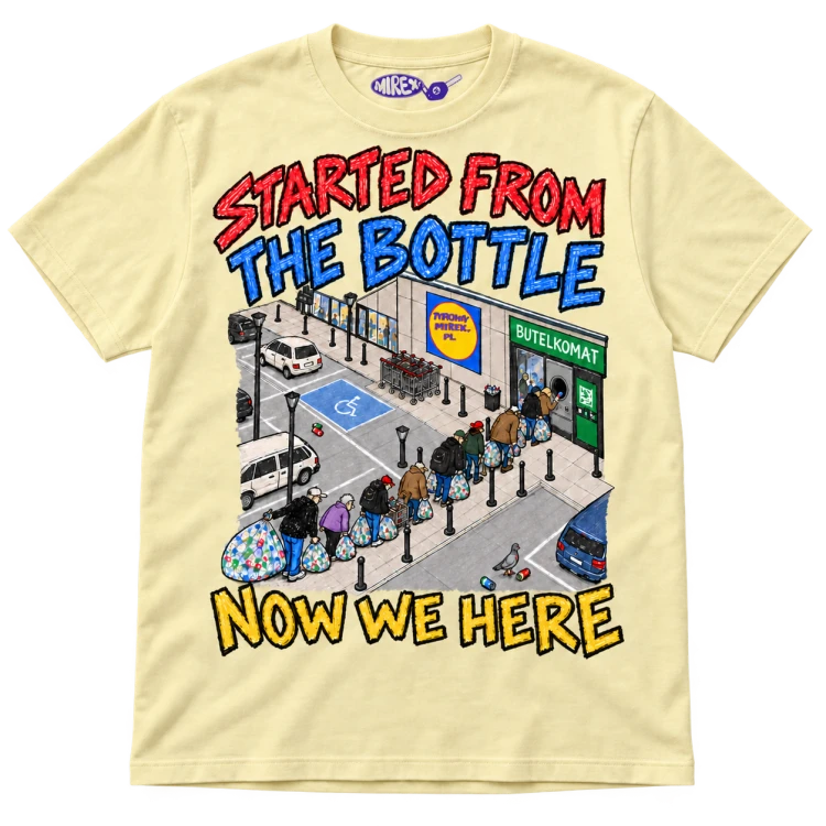 Koszulka Started From The Bottle